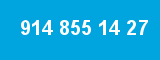 914 855 14 27